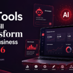 AI Tools That Will Transform Your Business in 2026